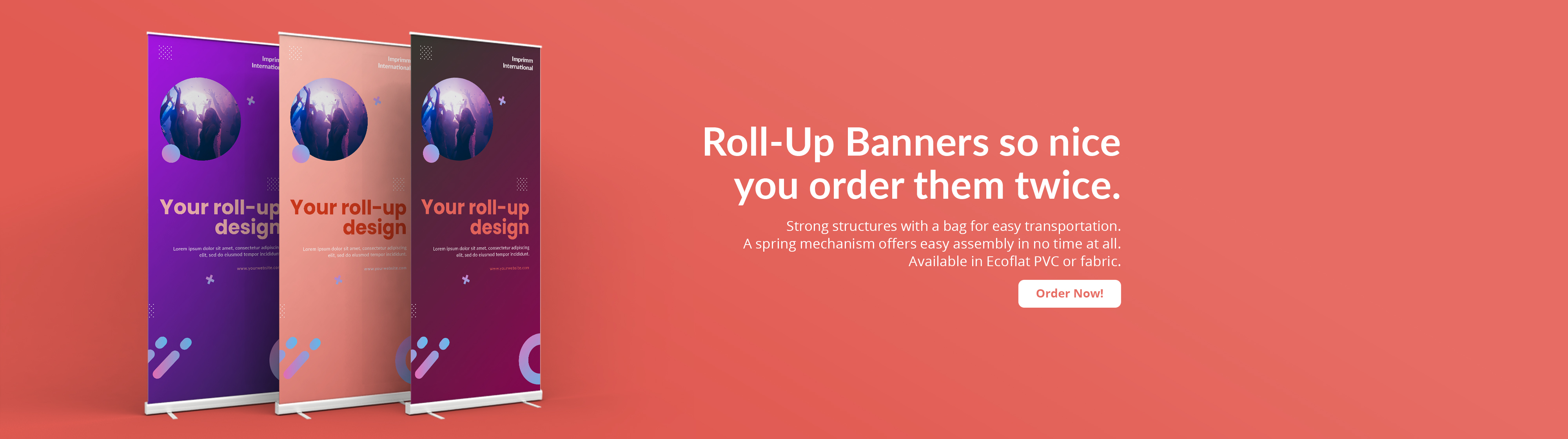 PROMOTION: Roll-Up banners for only 56.99$!